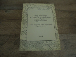 ABREGE CHRONOLOGIQUE DE L'HISTOIRE DE LA VILLE DE MOUSON Dépendances Et Pays Circonvoisins Régionalisme Ardennes Mouzon - Champagne - Ardenne