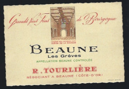 Etiquette Vin   Beaune Les Greves   R Tourlière Beaune 21 - Bourgogne