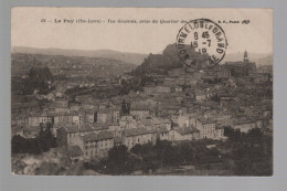 CPA - 43 - N°62 - Le Puy - Vue Générale Du Quartier Des Capucins - Circulée En 1919 - Le Puy En Velay