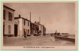 106. RIVEDOUX (ÎLE DE RÉ) - QUAI LONGEANT LE PORT (17) (PETITE ANIMATION) - Ile De Ré