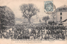 Manifestation De CARCASSONNE (Aude) - Croisade Viticole Du Midi, Meeting Sur Place D'Armes 26 Mai 1907 - Voyagé (2 Scans - Carcassonne