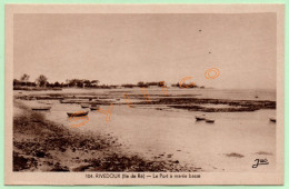 104. RIVEDOUX (ÎLE DE RÉ) - LE PORT À MARÉE BASSE (17) - Ile De Ré