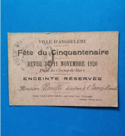 Carte D'accès à La Revue Du 11 Novembre1920 Fête Du Cinquantenaire Enceinte Réservée  Angoulême - Biglietti D'ingresso