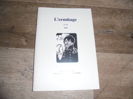 L'ERMITAGE N° 14 Edmond D'Hoffschmidt De Resteigne Régionalisme Histoire Ermite Lettres De Chanly Niau Auffe Rochefort - Belgique