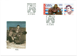 FDC  585 Slovakia Vlado Dzurilla, Ice-Hockey Goal Keeper 2015 - Jockey (sobre Hielo)