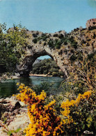 07-GORGES DE L ARDECHE PONT D ARC-N°T2714-B/0271 - Andere & Zonder Classificatie