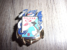 Insigne " Pélican " Les Lieutenants Du 8° RPIMa - Parachutiste - TAP - Matriculé - Hueste