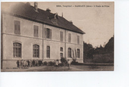 Cpa - 38 - Barraux - L'ecole Des Filles  -  A VOIR - Barraux