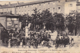 43. LANGEAC. CPA.  LE MARCHE AUX VEAUX. ANIMATION + TEXTE. ANNEE 1922 - Langeac