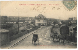 80 LONGPRE-LES-CORPS-SAINTS - Place De La Gare - Andere & Zonder Classificatie