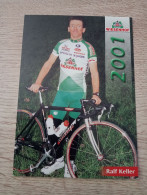 Cyclisme Cycling Ciclismo Ciclista Wielrennen Radfahren KELLER RALF (Team Wiesenhof 2001) - Ciclismo