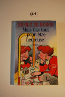 EL1 Livre - Mais T'as Tout Pour être Heureuse - Nicole De Buron - Humour