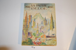 EL1 Livre - La Patrie Belge - 1830 1930 - Le Soir - Bruxelles - Historia