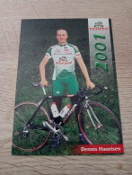 Cyclisme Cycling Ciclismo Ciclista Wielrennen Radfahren HAUEISEN DENNIS (Team Wiesenhof 2001) - Wielrennen