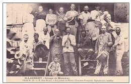 CARTE POSTALE : GROUPE DE MUSICIENS (ANCIENS BAGNARDS) À SAINT-LAURENT - Other & Unclassified