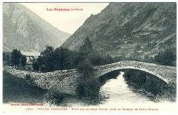 VALLS D'ANDORRA - Pont Sur Le Gran Valira, Près Du Hameau De Santa Coloma - Andorre