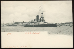 POLA  S.M.S. Budapest Old Postcard 1905. Ca. - Oorlog