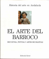 Historia Del Arte En Andalucía. Tomo VII. El Arte Del Barroco. Escultura, Pintura Y Artes Decorativas - Enrique Pareja - Kunst, Vrije Tijd