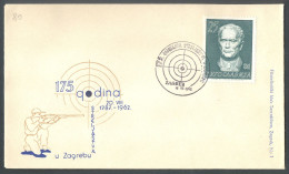 .Yugoslavia, 1962-08-18, Croatia, Zagreb, 175 Years Of Shooting, Special Cover & Postmark - Other & Unclassified