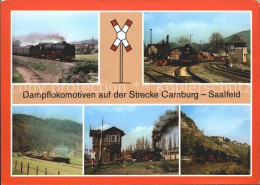 72025292 Saalfeld Saale Dampflokomotiven Strecke Camburg- Saalfeld Saalfeld - Saalfeld