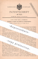 Original Patent - Raph. Ernst May , Hamburg , 1894 , Einrichtung Am Torpedo Zum Zerstören Des Torpedoschutznetzes - Documentos Históricos