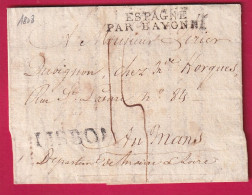 MARQUE LISBOA LISBONNE PORTUGAL 1808 ENTREE ESPAGNE PAR BAYONNE POUR LE MANS SARTHE LETTRE - 1801-1848: Vorläufer XIX