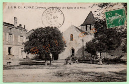 AUNAC - LA PLACE DE L'ÉGLISE ET LA POSTE - J.S.D. 131 (16) (ANIMÉE) - Other & Unclassified