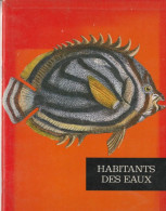 Habitants Des Eaux - Dieren