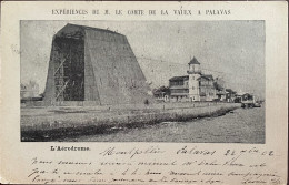 Expérience De M. Le Comte De La Vaulx à Palavas-l’Aerodrome - Aerodromes