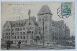 Cpa 1913 METZ Neue Hauptpost Nouvel Hôtel Des Postes - NOV41 - Metz