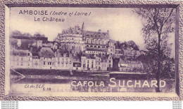 CHROMO CAFOLA SUCHARD AMBOISE LE CHATEAU - Suchard