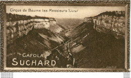 CHROMO CAFOLA SUCHARD  CIRQUE DE BAUME LES MESSIEURS - Suchard