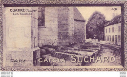 CHROMO CAFOLA SUCHARD QUARRE LES TOMBES - Suchard