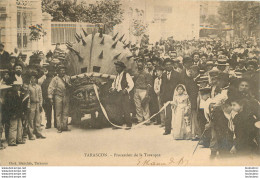 TARASCON PROCESSION DE LA  TARASQUE - Tarascon