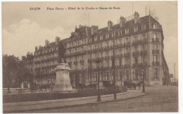 CP 21 - Dijon - Place Darcy - Hôtel De La Cloche Et Statue De Rude - Dijon