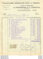 A. FRAISSINES ET CHRISTOL A ALGER F° POUR LA MARINE  1930 FACTURE POUR LE VAPEUR PRADO Ref1 - Sonstige & Ohne Zuordnung