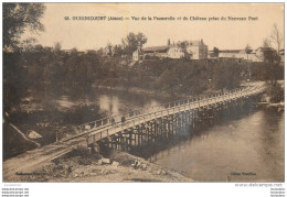 GUIGNICOURT VUE DE LA PASSERELLE ET DU CHATEAU PRISE DU NOUVEAU PONT  ET CHATEAU DE CHAZELLES - Sonstige & Ohne Zuordnung