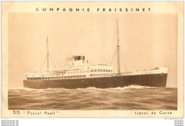 PAQUEBOT S/S PASCAL PAOLI LIGNES DE CORSE  DE LA CIE FRAISSINET - Steamers