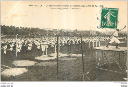 CHARLEVILLE CONCOURS INTERNATIONAL DE GYMNASTIQUE 1912 ENSEMBLES GENERAUX - Charleville