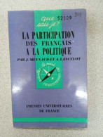 Que Sais Je? LA PARTICIPATION DES FRANÇAIS À LA POLITIQUE - Altri & Non Classificati