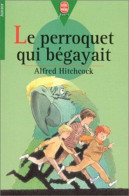 Le Perroquet Qui Bégayait - Other & Unclassified