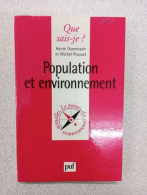 Que Sais Je? Population Et Environnement - Autres & Non Classés