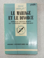 Que Sais Je? Le Mariage Et Le Divorce - Other & Unclassified