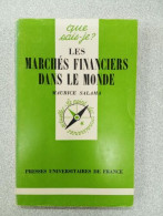 Que Sais Je? Les Machés Financiers Dans Le Monde - Autres & Non Classés