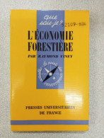 Que Sais-je? L'économie Forestière - Autres & Non Classés