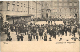 Wien - Ablösung Der Burgwache - Sonstige & Ohne Zuordnung