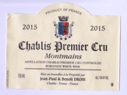 Etiquette " CHABLIS 1er Cru Montmains 2015 " J-Paul Et Benoît DROIN  (1925)_Ev252 - Bourgogne