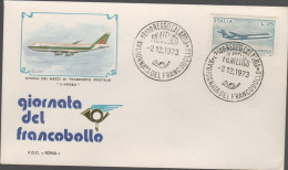 ITALIA - ITALIE - ITALY - 1973 - 15ª Giornata Del Francobollo - Storia Dei Mezzi Di Trasporto Postale "L'Aereo" - FDC Ro - FDC