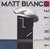 MATT  BIANCO  °  YEH  YEO - 45 Toeren - Maxi-Single
