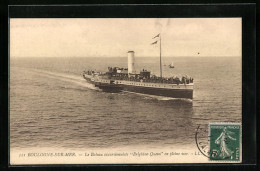 AK Boulogne-sur-Mer, Le Bateau Excursionniste Brighton Queen En Pleine Mer, Passagierschiff  - Steamers